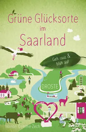 Demme-Zech |  Grüne Glücksorte im Saarland | Buch |  Sack Fachmedien