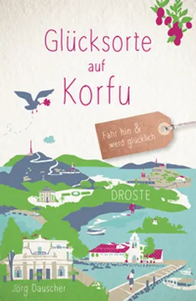 Dauscher |  Glücksorte auf Korfu | Buch |  Sack Fachmedien