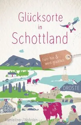 Kamleitner / Nohrden |  Glücksorte in Schottland | Buch |  Sack Fachmedien