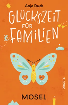 Duck |  Glückszeit für Familien - Mosel | Buch |  Sack Fachmedien