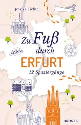 Fichtel |  Zu Fuß durch Erfurt | Buch |  Sack Fachmedien
