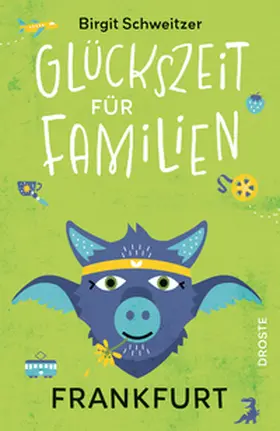 Schweitzer |  Glückszeit für Familien - Frankfurt | Buch |  Sack Fachmedien