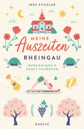 Stickler |  Meine Auszeiten - Rheingau | Buch |  Sack Fachmedien