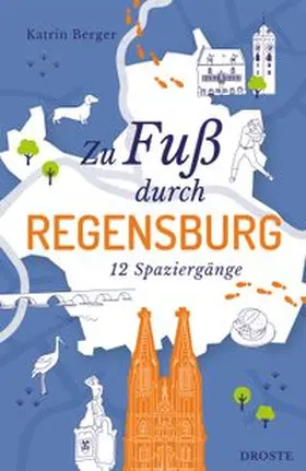 Berger |  Zu Fuß durch Regensburg | Buch |  Sack Fachmedien