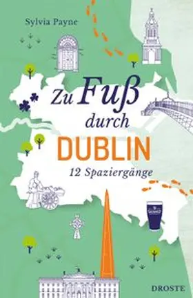 Payne |  Zu Fuß durch Dublin | Buch |  Sack Fachmedien