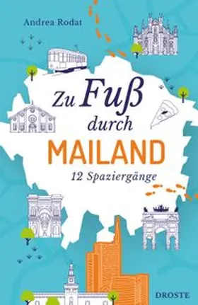 Rodat |  Zu Fuß durch Mailand | Buch |  Sack Fachmedien