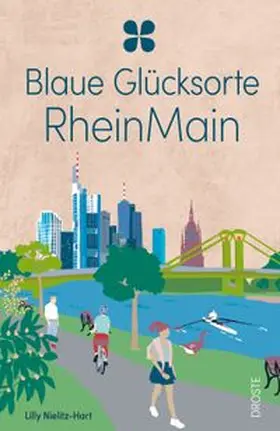 Nielitz-Hart |  Blaue Glücksorte RheinMain | Buch |  Sack Fachmedien