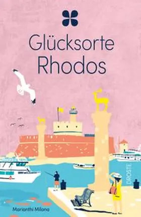 Milona |  Glücksorte Rhodos | Buch |  Sack Fachmedien