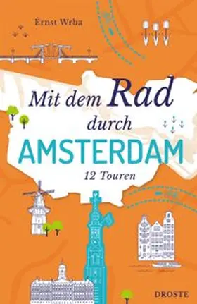 Wrba |  Mit dem Rad durch Amsterdam | Buch |  Sack Fachmedien