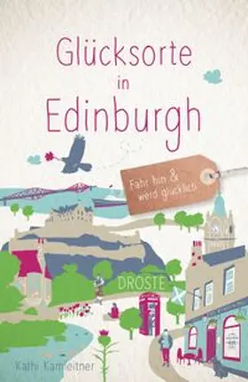 Kamleitner |  Glücksorte in Edinburgh | Buch |  Sack Fachmedien