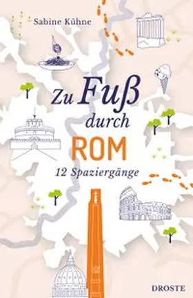 Kühne |  Zu Fuß durch Rom | Buch |  Sack Fachmedien