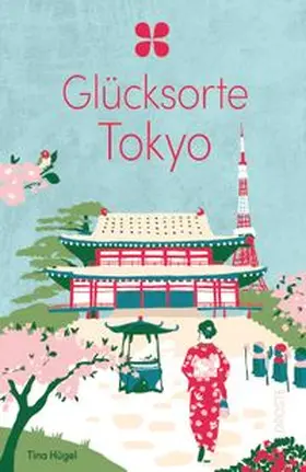 Hügel |  Glücksorte Tokyo | Buch |  Sack Fachmedien
