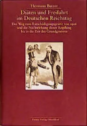 Butzer |  Diäten und Freifahrten im Deutschen Reichstag | Buch |  Sack Fachmedien