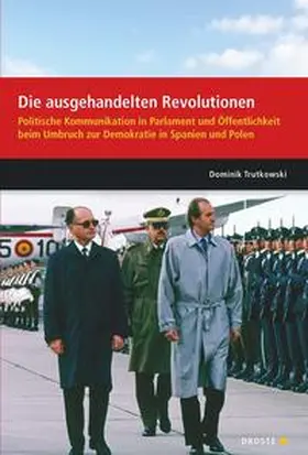 Trutkowski |  Parlamente in Europa / Die ausgehandelten Revolutionen | Buch |  Sack Fachmedien
