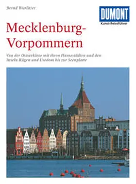 Wurlitzer |  DuMont Kunst-Reiseführer Mecklenburg-Vorpommern | Buch |  Sack Fachmedien