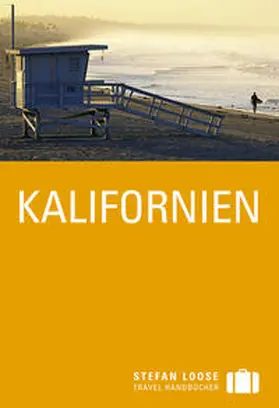 Dickey / Edwards / Hodgkins |  Stefan Loose Reiseführer Kalifornien | Buch |  Sack Fachmedien