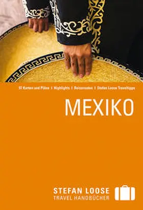 Keeling / Jacobs / O'Neill |  Stefan Loose Reiseführer Mexiko | Buch |  Sack Fachmedien