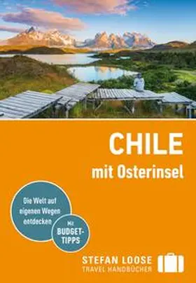 Asal / Unterkötter | Stefan Loose Reiseführer Chile mit Osterinsel | Buch | 978-3-7701-6626-8 | www.sack.de