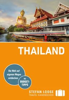 Loose / Markand / Klinkmüller |  Stefan Loose Reiseführer Thailand | Buch |  Sack Fachmedien