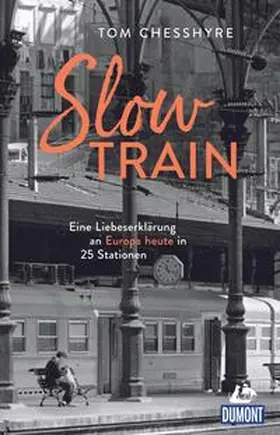 Chesshyre |  Slow Train | Buch |  Sack Fachmedien