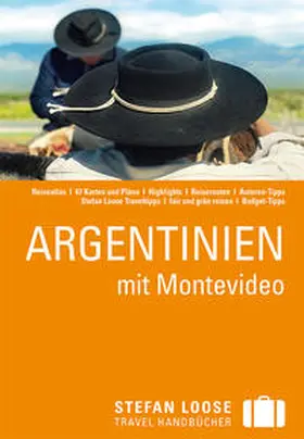 Unterkötter / Rössig |  Stefan Loose Reiseführer Argentinien mit Montevideo | Buch |  Sack Fachmedien