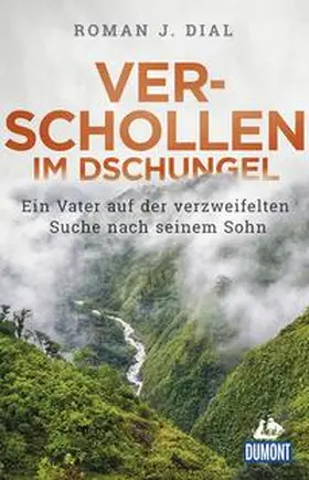 Dial |  Verschollen im Dschungel | Buch |  Sack Fachmedien