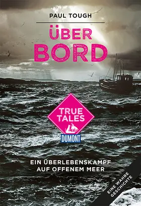 Tough |  Über Bord (DuMont True Tales ) | Buch |  Sack Fachmedien