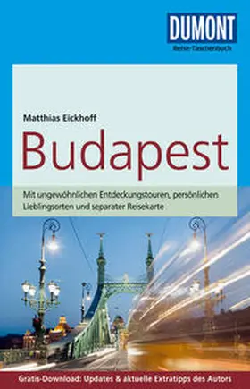 Eickhoff |  DuMont Reise-Taschenbuch Reiseführer Budapest | Buch |  Sack Fachmedien