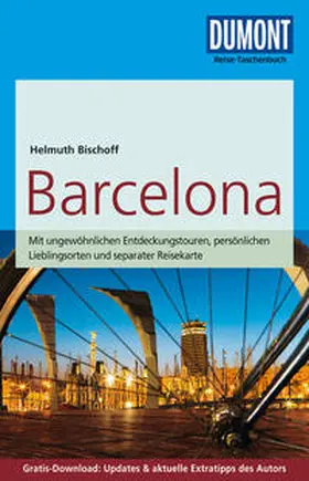 Bischoff |  DuMont Reise-Taschenbuch Reiseführer Barcelona | Buch |  Sack Fachmedien