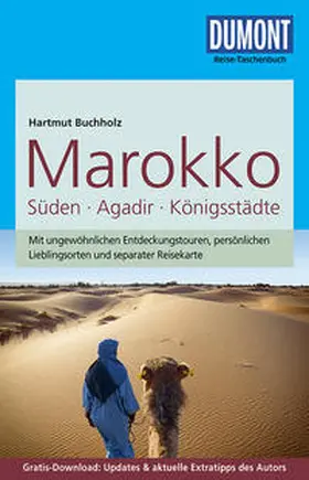 Buchholz |  DuMont Reise-Taschenbuch Marokko, Der Süden mit Agadir & den Königsstädten | Buch |  Sack Fachmedien