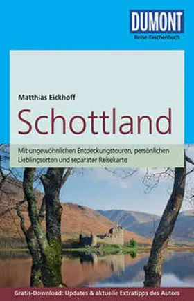 Eickhoff |  DuMont Reise-Taschenbuch Reiseführer Schottland | Buch |  Sack Fachmedien