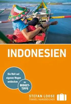 Jacobi / Loose / Wachsmuth |  Stefan Loose Reiseführer Indonesien | Buch |  Sack Fachmedien