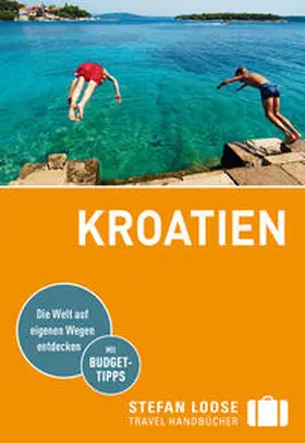 Rosenplänter / Strigl / Prsa |  Stefan Loose Reiseführer Kroatien | Buch |  Sack Fachmedien