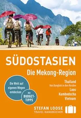 Loose / Düker / Klinkmüller |  Stefan Loose Reiseführer Südostasien, Die Mekong Region | Buch |  Sack Fachmedien