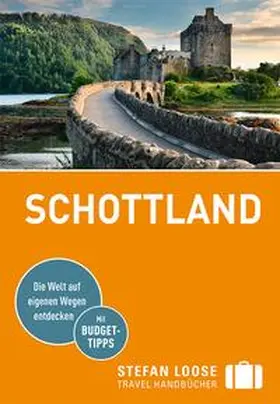 Eickhoff |  Stefan Loose Reiseführer Schottland | Buch |  Sack Fachmedien