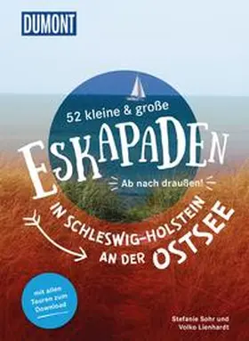 Sohr |  52 kleine & große Eskapaden in Schleswig-Holstein an der Ostsee | Buch |  Sack Fachmedien