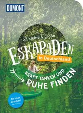 Völler / Ormo / Klose |  52 kleine & große Eskapaden in Deutschland Kraft tanken und Ruhe finden | Buch |  Sack Fachmedien