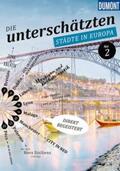 Bötig / Biege / Fröhling |  DuMont Bildband Die unterschätzten Städte in Europa No. 2 | Buch |  Sack Fachmedien