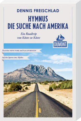 Freischlad |  Hymnus - Die Suche nach Amerika (DuMont Reiseabenteuer) | Buch |  Sack Fachmedien