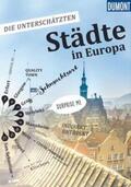 Pasler / Wind / Görgens |  DuMont Bildband Die unterschätzten Städte in Europa | Buch |  Sack Fachmedien