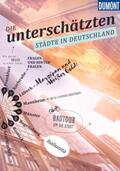 Bey / Wind / Fröhling |  DuMont Bildband Die unterschätzten Städte in Deutschland | Buch |  Sack Fachmedien