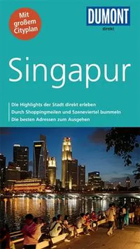 Dehne / Loose |  DuMont direkt Reiseführer Singapur | Buch |  Sack Fachmedien