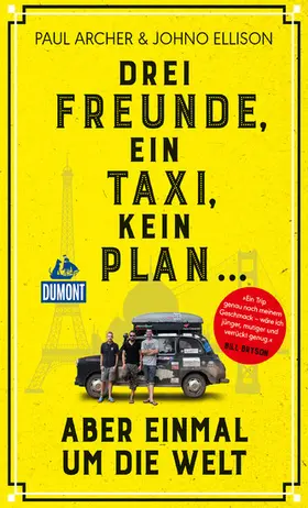 Archer / Ellison / MAIRDUMONT GmbH & Co. KG |  Drei Freunde, ein Taxi, kein Plan | eBook | Sack Fachmedien