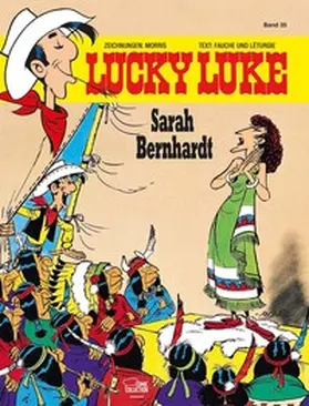 Morris / Fauche / Léturgie |  Lucky Luke 35 - Sarah Bernhardt | Buch |  Sack Fachmedien