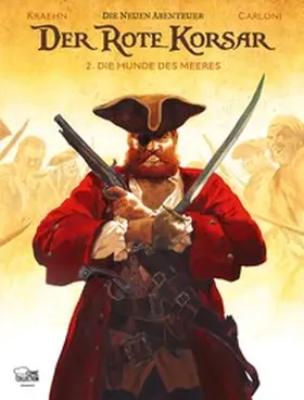 Kraehn / Carloni |  Der Rote Korsar - Die neuen Abenteuer 02 | Buch |  Sack Fachmedien