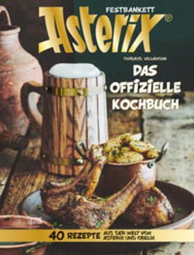 Villanova |  Asterix Festbankett - Das offizielle Kochbuch | Buch |  Sack Fachmedien