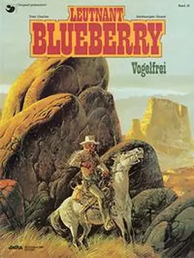 Charlier / Giraud |  Blueberry 16 Vogelfrei | Buch |  Sack Fachmedien