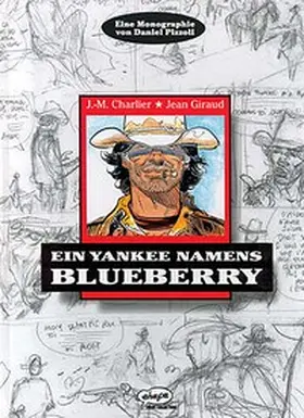 Charlier / Giraud / Pizzoli |  Ein Yankee namens Blueberry | Buch |  Sack Fachmedien