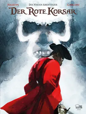 Kraehn / Carloni |  Der Rote Korsar - Die neuen Abenteuer 03 | Buch |  Sack Fachmedien