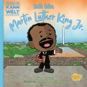 Meltzer / Eliopoulos |  Jede*r kann die Welt verändern! - Ich bin Martin Luther King Jr. | Buch |  Sack Fachmedien